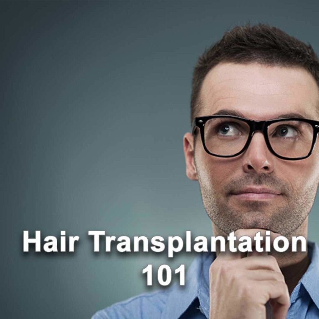 hair transplantation 101